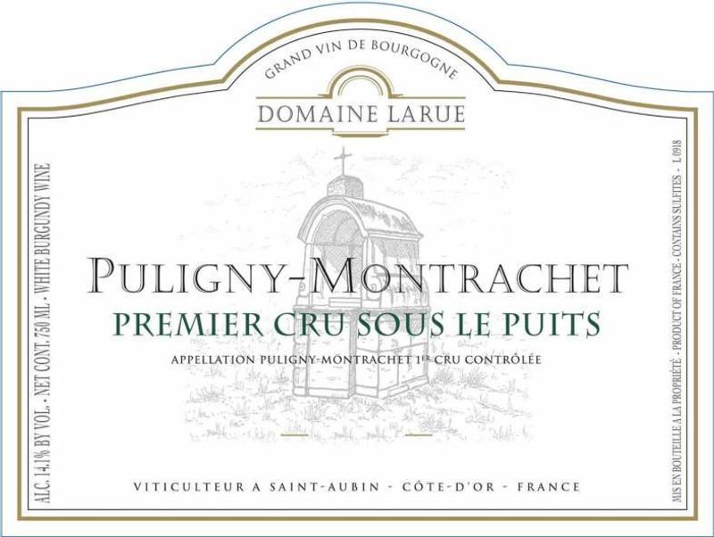 Domaine Larue Puligny-Montrachet 1er Cru &