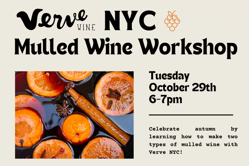 Mulled Wine Workshop - Verve NYC October 29th @ 6pm